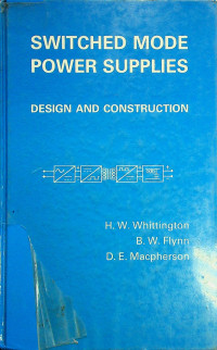SWITCHED MODE POWER SUPPLIES: DESIGN AND CONSTRUCTION