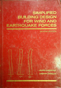 SIMPLIFIED BUILDING DESIGN FOR WIND AND EARTHQUAKE FORCES , SECOND EDITION