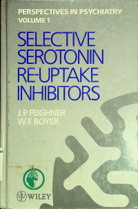 SELECTIVE SEROTONIN RE-UPTAKE INHIBITORS, VOLUME 1