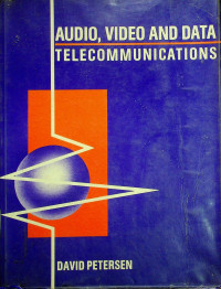 AUDIO, VIDEO AND DATA TELECOMMUNICATIONS