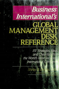 Business International's GLOBAL MANAGEMENT DESK REFERENCE