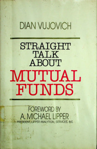 STRAIGHT TALK ABOUT MUTUAL FUNDS