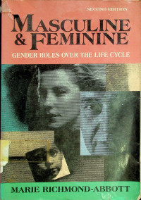 MASCULINE & FEMININE: GENDER ROLES OVER THE LIFE CYCLE SECOND EDITION