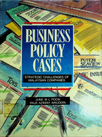 BUSINESS POLICY CASES: STRATEGIC CHALLENGES OF MALAYSIAN COMPANIES