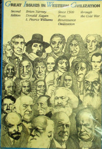 GREAT ISSUES IN WESTERN CIVILIZATION ; Since 1500 From Renaissance Civilization through the Cold War Second Edition