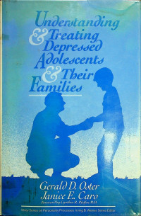 Understanding & Treating Depressed Adolescents & Their Families