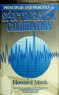 PRINCIPLES AND PRACTICE of SPECTROSCOPIC CALIBRATION