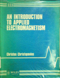 AN INTRODUCTION TO APPLIED ELECTROMAGNETISM