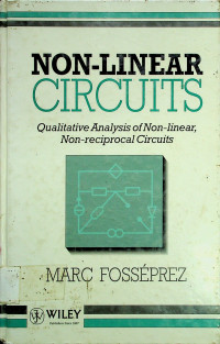 NON-LINEAR CIRCUITS: Qualitative Analysis of Non-linear, Non-reciprocal Circuits