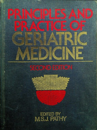 PRINCIPLES AND PRACTICE OF GERIATRIC MEDICINE, SECOND EDITION