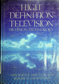 HIGH DEFINITION TELEVISION HI-VISION TECHNOLOGY