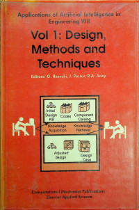 Applications of Artificial Intelligence in Engineering VIII Vol 1 : Design, Methods and Techniques