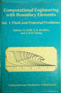 Computational Engineering with Boundary Elements, Vol. I: Fluid and Potential Problems