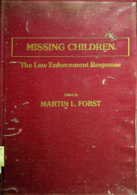 MISSING CHILDREN: The Law Enforcement Response