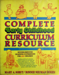 COMPLETE Early Childhood CURRICULUM RESOURCE