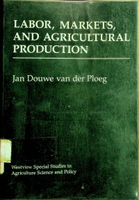 LABOR, MARKETS, AND AGRICULTURAL PRODUCTION