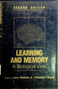 LEARNING AND MEMORY; A Biological View SECOND EDITION