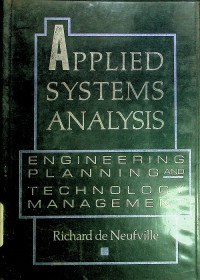 APPLIED SYSTEMS ANALYSIS : ENGINEERING PLANNING AND TECHNOLOGY MANAGEMENT