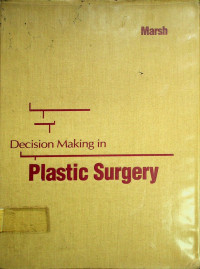 Decision Making in Plastic Surgery