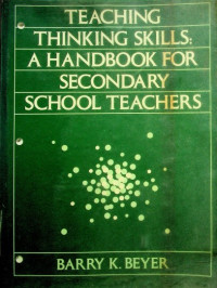 TEACHING THINKING SKILLS: A HANDBOOK FOR ELEMENTARY SCHOOL TEACHERS