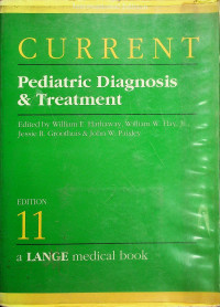CURRENT: Pediatric Diagnosis & Treatment, 11 EDITION