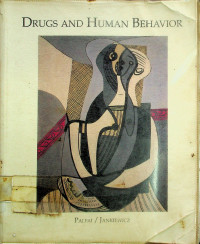 DRUGS AND HUMAN BEHAVIOR