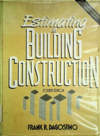 Estimating in BUILDING CONSTRUCTION, FOURTH EDITION