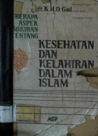 BEBERAPA ASPEK PEMIKIRAN TENTANG KESEHATAN DAN KELAHIRAN DALAM ISLAM