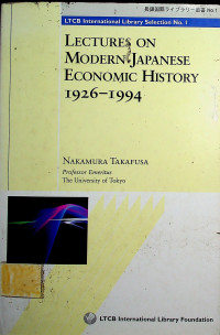 LECTURES ON MODERN JAPANESE ECONOMIC HISTORY 1926 - 1994