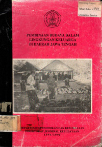 PEMBINAAN BUDAYA DALAM LINGKUNGAN KELUARGA DI DAERAH JAWA TENGAH