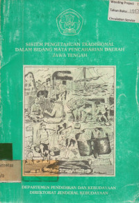 SISTEM PENGETAHUAN TRADISIONAL DALAM BIDANG MATA PENCAHARIAN DI DAERAH JAWA TENGAH