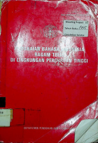 PEMAKAIAN BAHASA INDONESIA RAGAM TULIS DI LINGKUNGAN PERGURUAN TINGGI