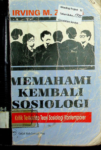 MEMAHAMI KEMBALI SOSIOLOGI: Kritik Terhadap Teori Sosiologi Kontemporer