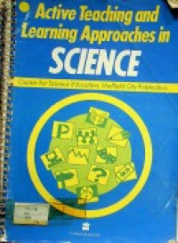Active Teaching and Learning Approaches in SCIENCE