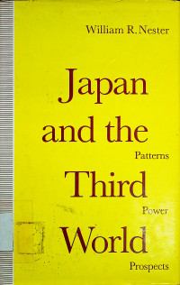 Japan and the Third World: Patterns, Power, Prospects