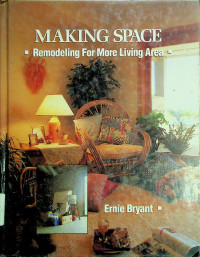 MAKING SPACE: Remodeling For More Living Area