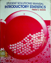 STUDENT SOLUTIONS: MANUAL INTRODUCTORY STATISTICS