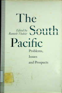 The South Pacific; Problems, Issues and Prospects