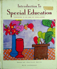 Introduction To Special Education : TEACHING IN AN AGE OFF CHALLENGE