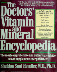 The Doctors' Vitamin and Menieral Encyclopedia: The most comprehensive and authoritative guide to food supplements ever published!