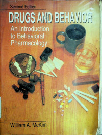 DRUGS AND BEHAVIOR: An Introduction to Behavioral Pharmacology