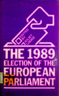 THE 1989 ELECTION OF THE EUROPEAN PARLIAMENT