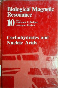 Biological Magnetic Resonance Volume 10 : Carbohydrates and Nucleic Acids