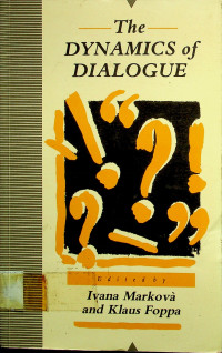 The DYNAMICS of DIALOGUE