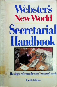 Webster's New World Secretarial Handbook Fourth Edition