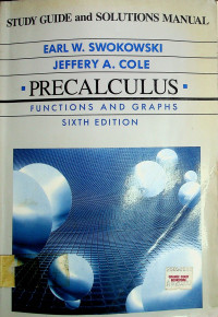 PRECALCULUS; FUNCTIONS AND GRAPHS SIXTH EDITION