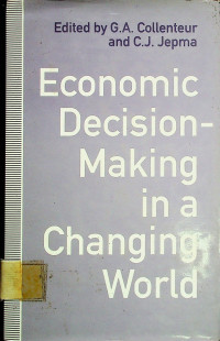 Economic Decision-Making in a Changing World