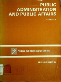 PUBLIC ADMINISTRATION AND PUBLIC AFFAIRS, FIFTH EDITION