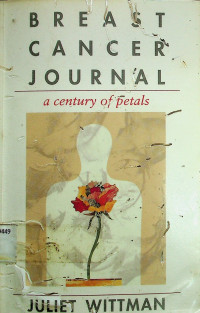 BREAST CANCER JOURNAL; a century of petals