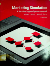 Marketing Simulation: A Decision Support System Approach, Third Edition